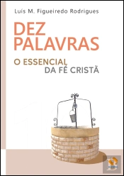 Dez Palavras - O Essencial da Fé Cristã