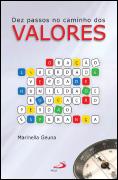 Dez Passos no Caminho dos Valores