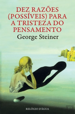 Bertrand.pt - Dez Razões (Possíveis) para a Tristeza do Pensamento