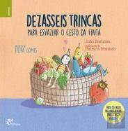 Dezasseis Trincas para Esvaziar o Cesto da Fruta
