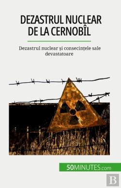 Bertrand.pt - Dezastrul Nuclear De La Cernobîl : Dezastrul Nuclear Si Consecintele Sale Devastatoare