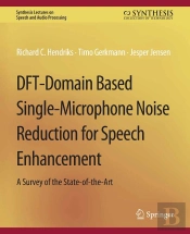 Dft-Domain Based Single-Microphone Noise Reduction For Speech Enhancement