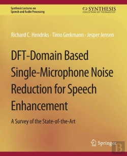Bertrand.pt - Dft-Domain Based Single-Microphone Noise Reduction For Speech Enhancement