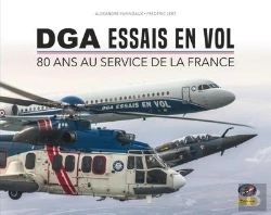 Bertrand.pt - Dga Essais En Vol : 80 Ans Au Service De La France