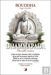 Dhammapada : L'Humble Sentier