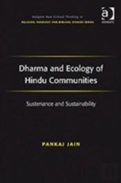 Dharma And Ecology Of Hindu Communities