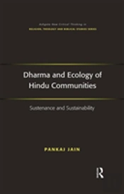 Dharma And Ecology Of Hindu Communities