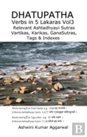 Dhatupatha Verbs In 5 Lakaras Vol3