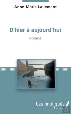 Bertrand.pt - D'Hier À Aujourd'Hui ; Poèmes