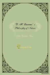 D.H.Lawrence'S Philosophy Of Nature