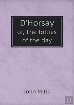 Bertrand.pt - D'Horsay Or, The Follies Of The Day