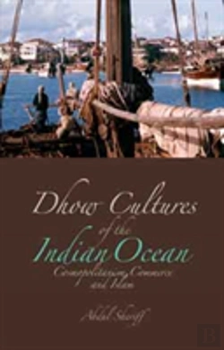 Bertrand.pt - Dhow Cultures Of The Indian Ocean