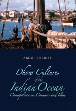 Bertrand.pt - Dhow Cultures Of The Indian Ocean