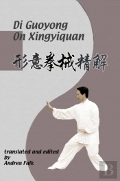Di Guoyong On Xingyiquan: Hard Cover