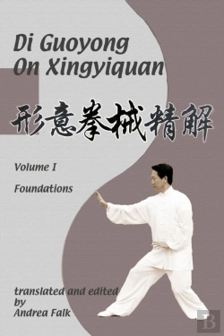 Bertrand.pt - Di Guoyong On Xingyiquan Volume I Foundations