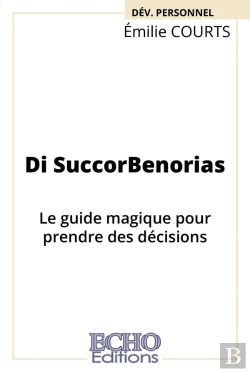Bertrand.pt - Di Succorbenorias ; Le Guide Magique Pour Prendre Des Décisions
