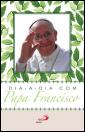 Dia-a-Dia com Papa Francisco