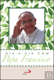 Dia-a-Dia com Papa Francisco