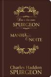 Dia a Dia com Spurgeon - Manhã e Noite