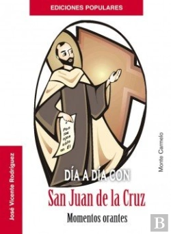 Bertrand.pt - Día A Día Con San Juan De La Cruz