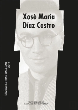 Bertrand.pt - Día Das Letras Galegas 2014. Xosé María Díaz Castro