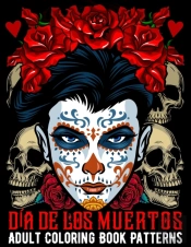 Dia De Los Muertos Adult Coloring Book Patterns