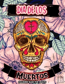 Bertrand.pt - Dia De Los Muertos Coloring Book For Adults
