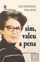 Dia Nacional dos Avós - Sim, Valeu a Pena