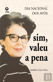 Dia Nacional dos Avós - Sim, Valeu a Pena