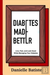 Diabetes Made Better