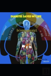 Diabetes Saved My Life