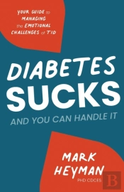 Diabetes Sucks And You Can Handle It