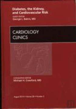 Bertrand.pt - Diabetes, The Kidney, And Cardiovascular Risk, An Issue Of Cardiology Clinics