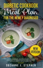 Diabetic Cookbook And Meal Plan For The Newly Diagnosed