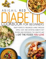 Diabetic Cookbook For Beginners