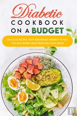 Bertrand.pt - Diabetic Cookbook On A Budget:  Deliciou