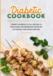 Diabetic Cookbook: The Best Cookbook To