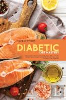 Diabetic Diet Mastery