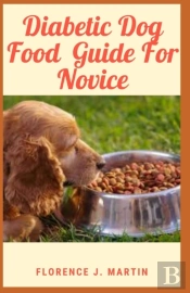 Diabetic Dog Food Guide For Novice