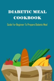 Diabetic Meal Cookbook