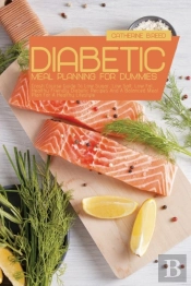 Diabetic Meal Planning For Dummies: Cras