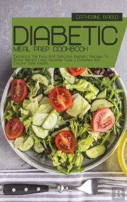 Bertrand.pt - Diabetic Meal Prep Cookbook: Exploring T