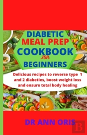 Diabetic Meal Prep Cookbook For Beginners