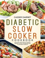 Diabetic Slow Cooker Cookbook
