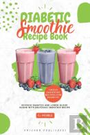 Diabetic Smoothie Recipe Book