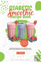 Diabetic Smoothie Recipe Book