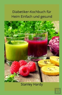 Bertrand.pt - Diabetiker-Kochbuch Fur Heim Einfach Und Gesund