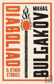 Diaboliad And Other Stories: New Translation