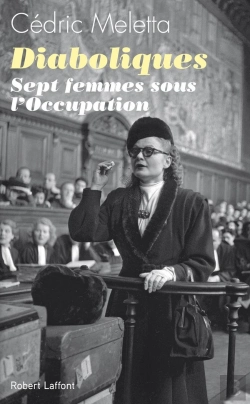 Bertrand.pt - Diaboliques ; Sept Femmes Sous L'Occupation