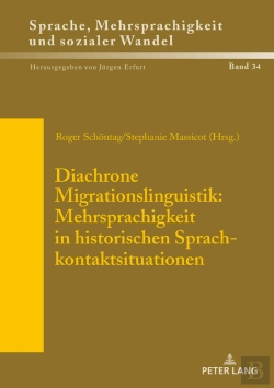 Bertrand.pt - Diachrone Migrationslinguistik: Mehrsprachigkeit In Historischen Sprachkontaktsituationen